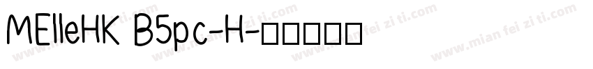 MElleHK B5pc-H字体转换